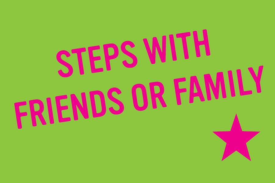 Steps with Friends or Family